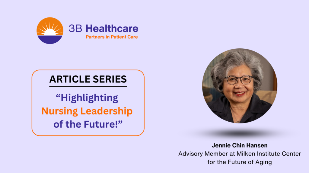 Nursing Leadership of the Future: Jennie Chin Hansen