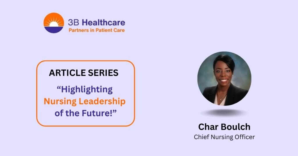 Highlighting Nursing Leadership of the Future: Char Boulch